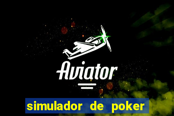 simulador de poker texas holdem gratis